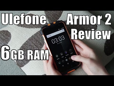 Ulefone Armor 2 Review: Rugged Phone with 6GB RAM