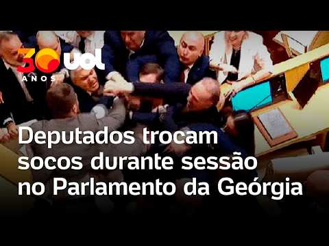 Deputados trocam socos no Parlamento da Geórgia e sessão é interrompida por briga generalizada