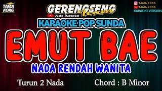 Download lagu EMUT BAE KARAOKE!! Hetty Koes Endang | ORIGINAL VERSION mp3