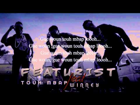 Featurist - Touh Mbap (Lyric video) ft. Winney
