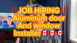 Trabaho sa Canada - Direct job hiring for aluminum doors and windows installer mga tropa!