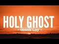 Omah Lay - Holy Ghost (Lyrics)