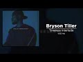 Bryson Tiller Timeless Interlude 432 Hz
