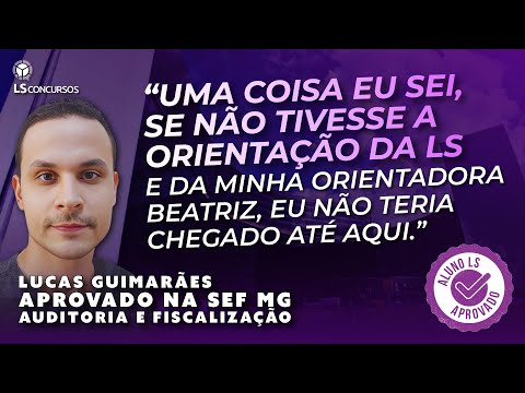 Aprovado SEF MG: Lucas Guimarães  - Auditoria e Fiscalização