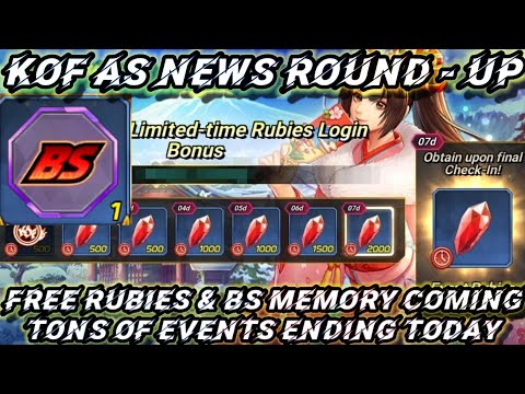 KOF AS News Round - Up: Free Ruby Login, BS Generic Memory, and Tons of Events End Today - KoF AS