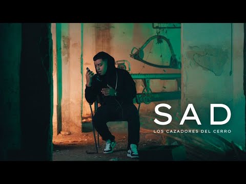 Los Cazadores Del Cerro - SAD (Video Oficial)