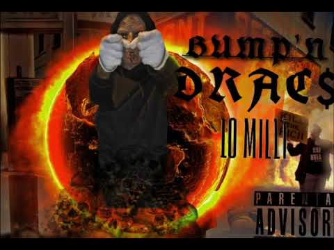 10MILLI - BUMP’N DRACS OFFICIAL AUDIO