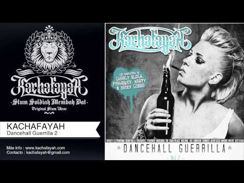 Kachafayah - Dancehall Guerrilla 2