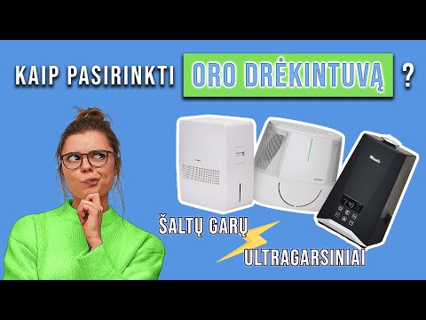 Kaip pasirinkti oro drėkintuvą
