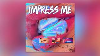 Stan Sono - Impress Me (New R&B Music 2017)