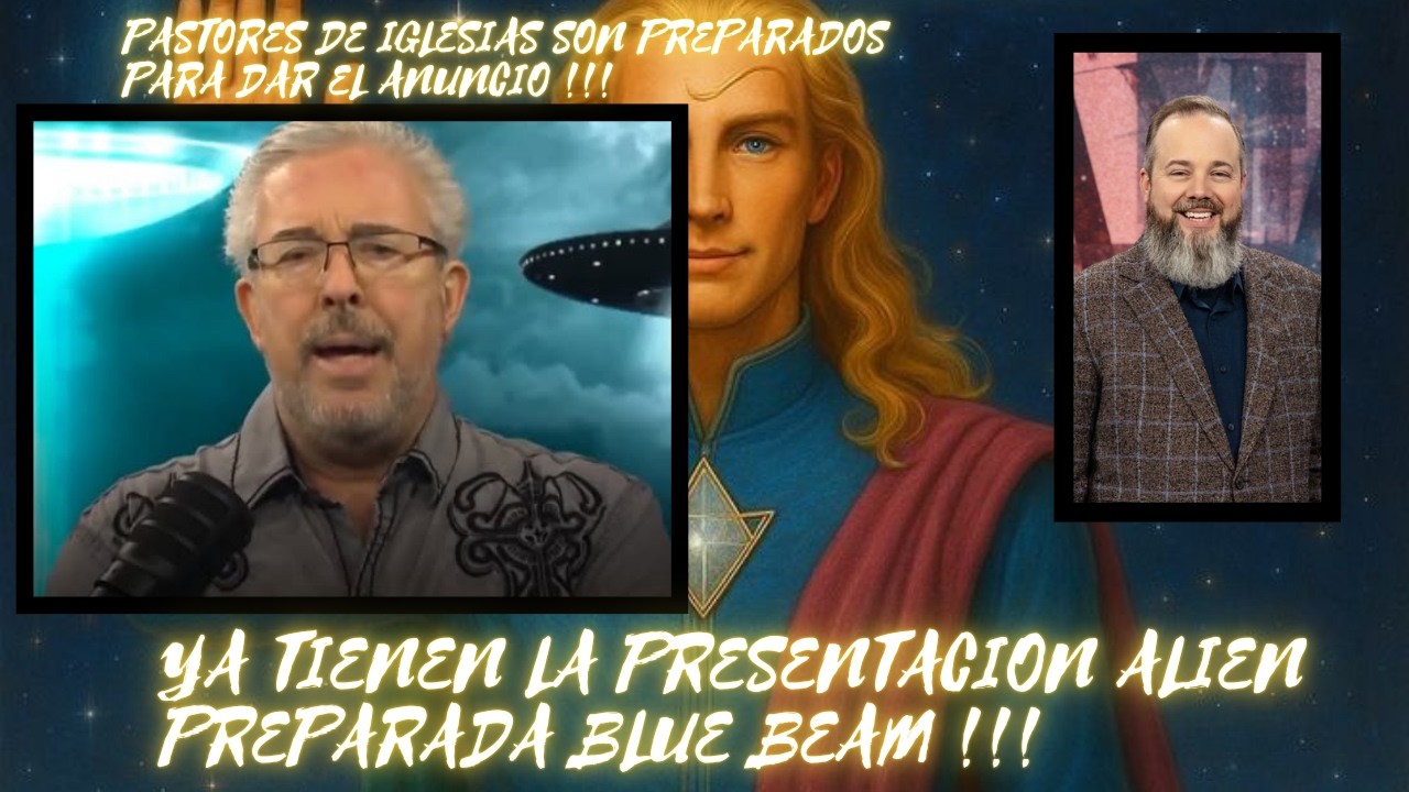 VAN A DAR EL ANUNCIO LAS RELIGIONES ;PRESENTACION ALIEN MUNDIAL!!!! YA TIENEN EL BLUE BEAM PREPARADO