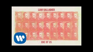 Liam Gallagher - One Of Us (Official Audio) Liam Gallagher - One Of Us (Official Audio)