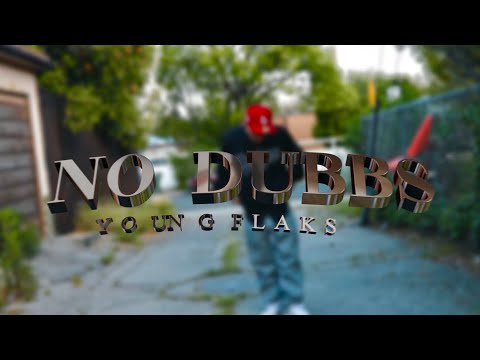 Young Flaks - No Dubbs Official Music Video