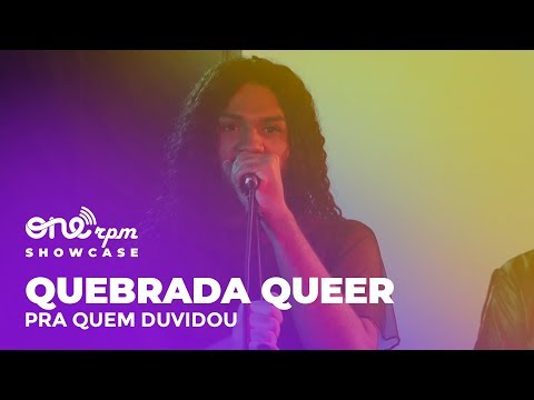 Quebrada Queer - Pra Quem Duvidou - ONErpm Showcase