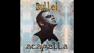 Robbie Williams - Bullet (Acapella)