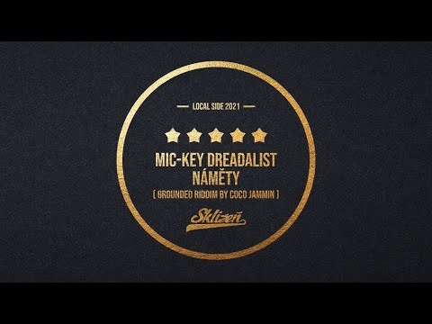 Mic-Key Dreadalist - Náměty (Sklizeň/Harvest 2021)
