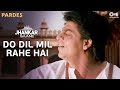Do Dil Mil Rahe Hai Jhankar ShahRukh Khan Mahima Chaudhry Kumar Sanu Pardes Tips Jhankar Gaane
