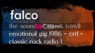 falco the sound of musik (vinyl) emotional gig 1986 - crr1 - classic rock radio 1