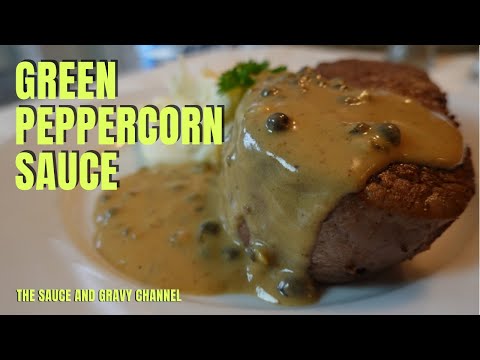 Green Peppercorn Sauce | The Ultimate Steak Sauce | How to Make Green Peppercorn Sauce | Steak Sauce