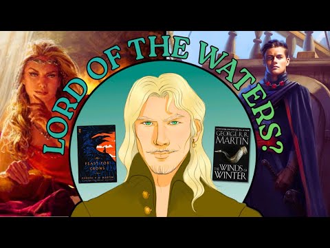 Winds of Winter Theory: Aurane Waters' True Loyalty