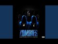 Zombies (feat. Lil Monté)