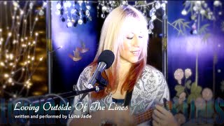 Loving Outside Of The Lines (Luna Jade original)