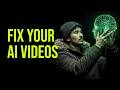 Your AI Videos Look Bad Because Of These 5 Things
