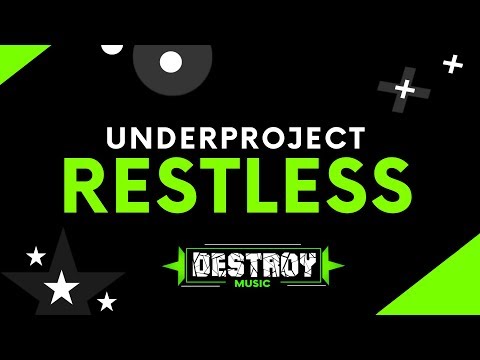 UNDERPROJECT -  RESTLESS (ORIGINAL MIX)