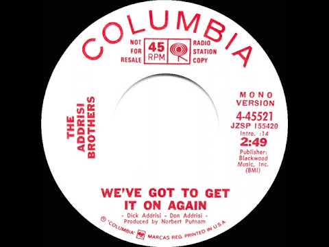 1972 Addrisi Brothers - We’ve Got To Get It On Again (mono radio promo 45)