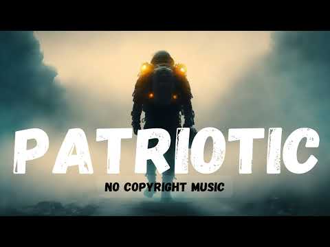 Patriotic | No Copyright Music | Free Background Music