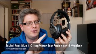 Teufel Real Blue NC Kopfhörer Test Fazit nach 6 Wochen