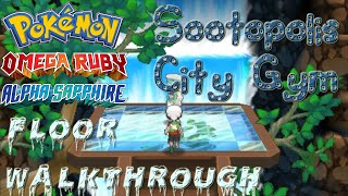 Sootopolis City Gym - Floor Walkthrough ORAS