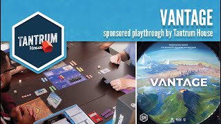 Vantage Playthrough (Tantrum House)