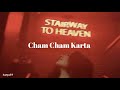 Cham Cham Karta Slowed Reverb