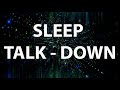 Sleep Talk Down: Calm Mind & Inner Peace Guided Sleep Meditation By Jason Stephenson