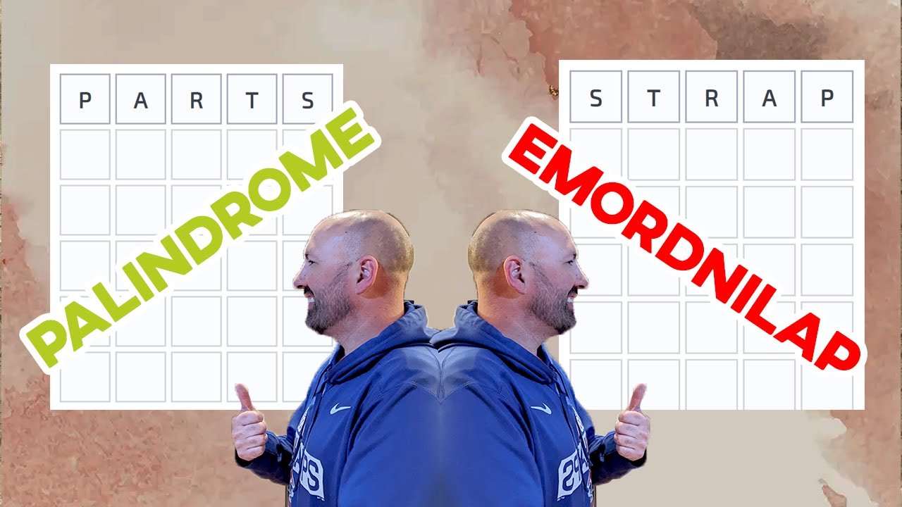 A PALINDROME EMORDNILAP double wordle