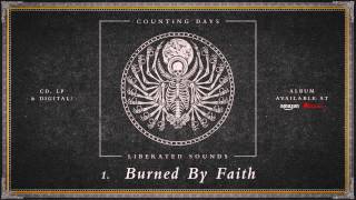 Counting Days - Burned By Faith (Liberated Sounds)