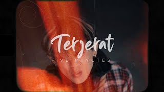 Download lagu Five Minutes - Terjerat mp3 Download lagu Five Minutes - Terjerat mp3