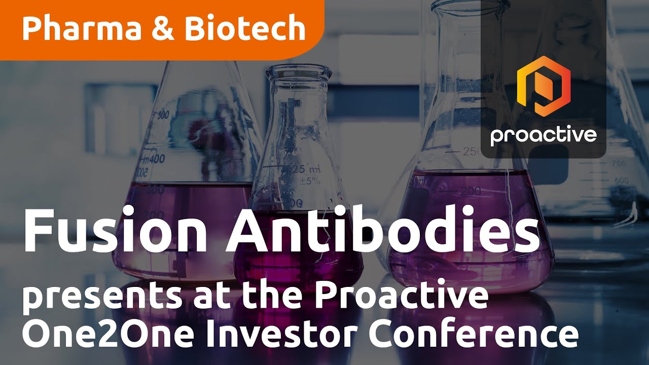 Fusion Antibodies present at the Proactive One2One Investor Conference - January 11th
