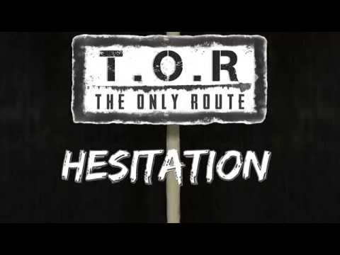 The Only Route - Hesitation (Lyric Video)