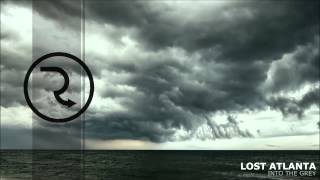 Lost Atlanta - Into The Grey