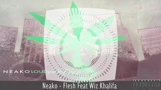 Neako - Flesh Feat Wiz Khalifa