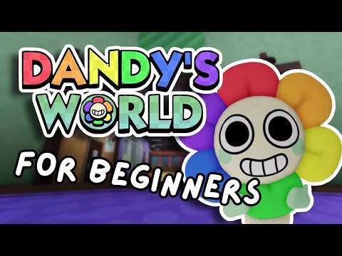 How to Play Dandy's World for Beginners! (Roblox)