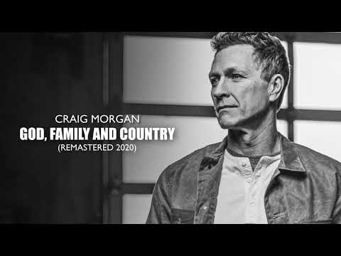 God, Family and Country - Craig Morgan