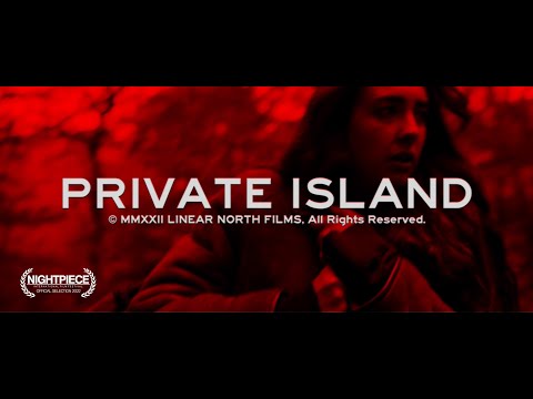 SHORT FILM: Private Island (2022)