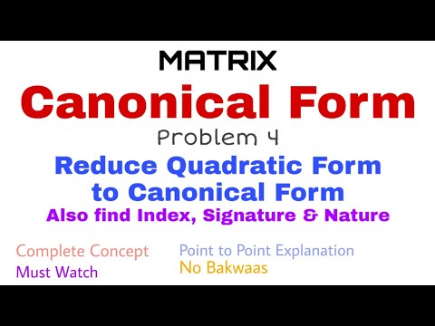 63. Canonical Form | Problem#4 | Reduce Quadratic Form to Canonical Form | Index, Signature & Nature