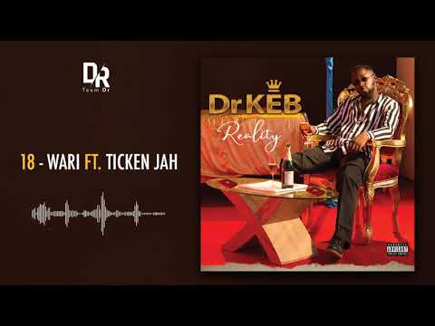 Dr KEB Feat. TICKEN JAH - WARI (Album Reality)