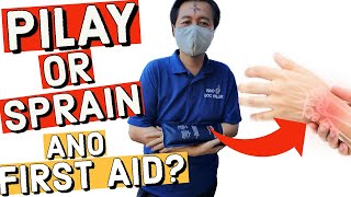 Pilay or Sprain: Ano ang First Aid? - Payo ni Doc 