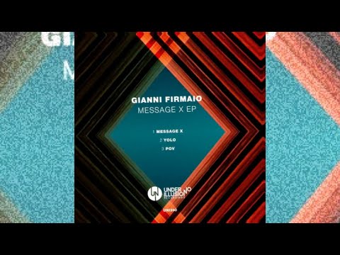 Gianni Firmaio - Message X (Original Mix) (Under No Illusion) (Tech House)