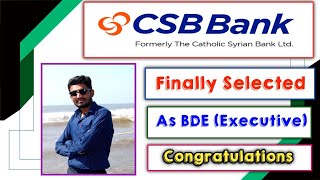 Finally Selected In CSB Bank